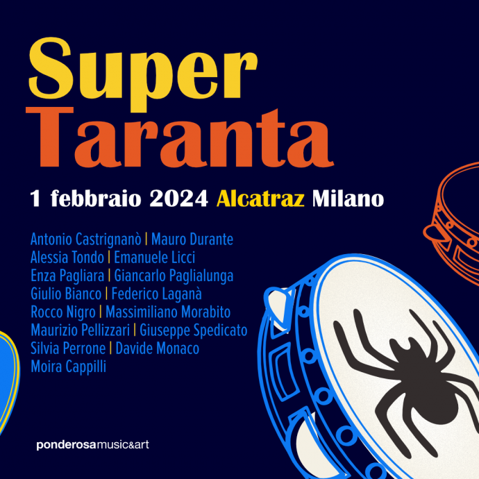 Super Taranta - Diretta da Antonio Castrignanò e Mauro Durante: il 01 Febbraio, Milano 